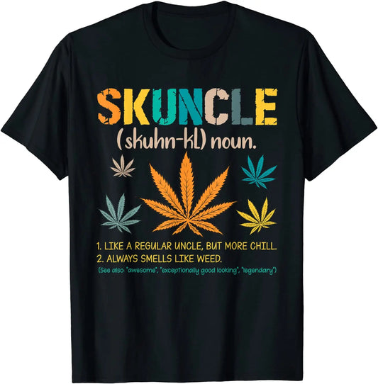 Skuncle Definition Funny Weed Pot Cannabis Stoner Uncle T-Shirt 420