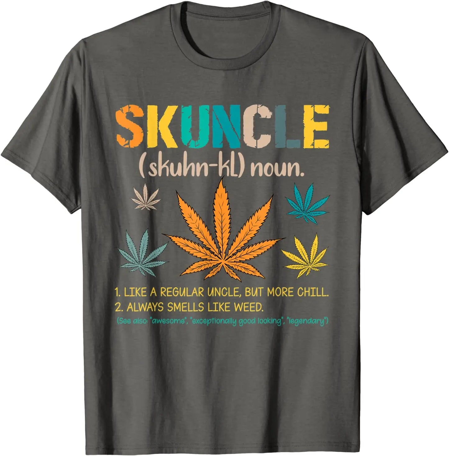 Skuncle Definition Funny Weed Pot Cannabis Stoner Uncle T-Shirt 420