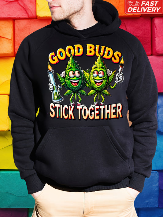 Print in USA Long Sleeve Hooded Sweatshirt, Good Buds Stick Together Trendy Hoodie, Cool Pullover Kangaroo Pocket Without Drawstring for Men and Teens, Best Gifts for Family with Fast Delivery